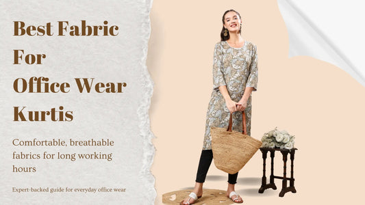 Best fabric for office wear kurtis for all-day comfort