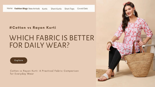 Cotton vs rayon kurti comparison for daily wear comfort