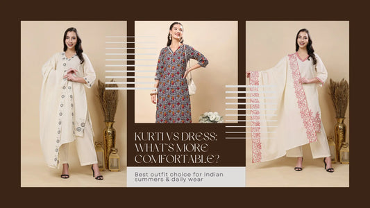 Kurti vs dress for women comparison showing comfortable daily wear outfits for Indian women in summer