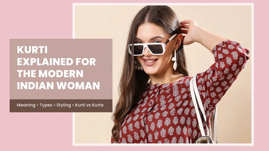 Why Kurtis Are Every Indian Woman’s Everyday Essential